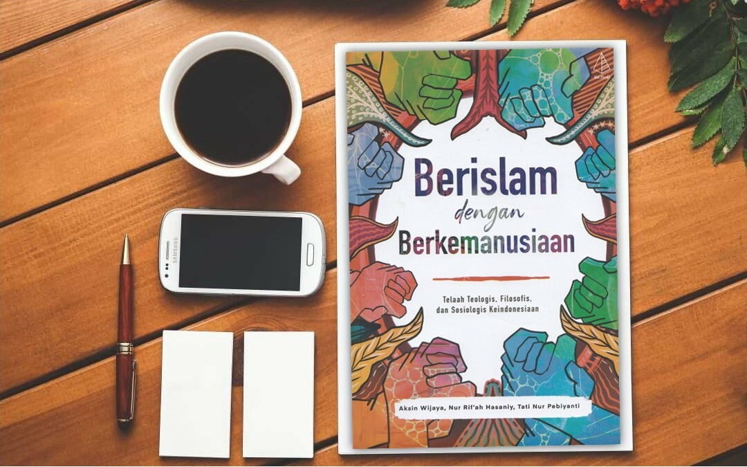 Membincang Islam Humanis dalam Konteks Berislam Indonesia